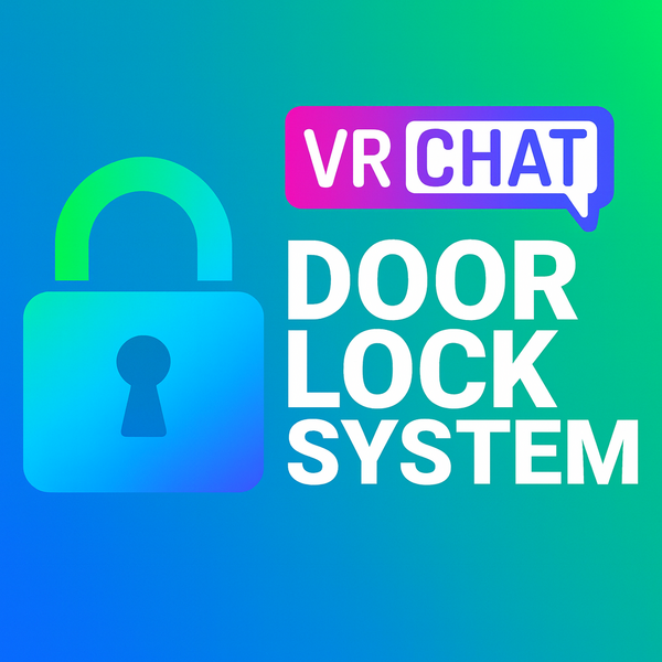 [VRChat Asset] VRChat Door Lock System – VIP & Users