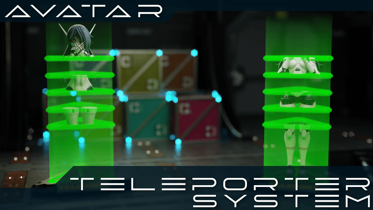 Avatar Teleporter System