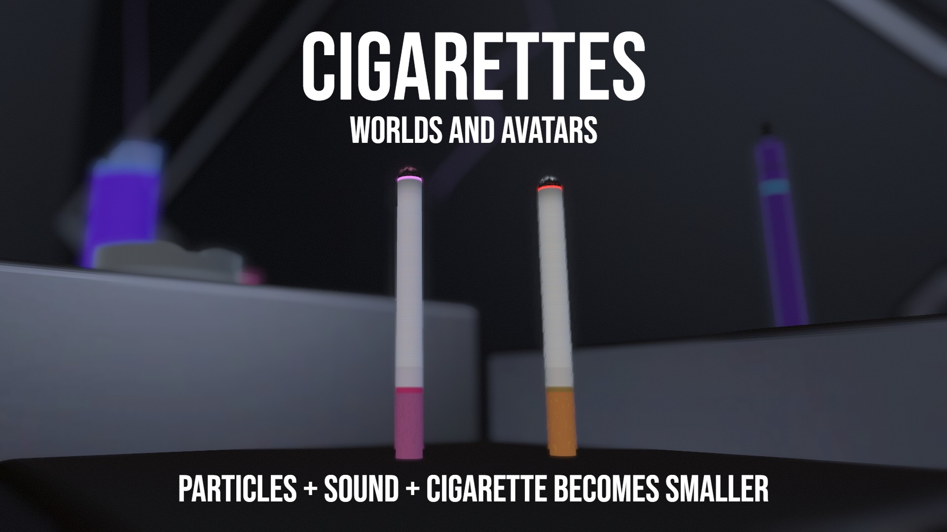 Cigarette Asset (World and Avatar)