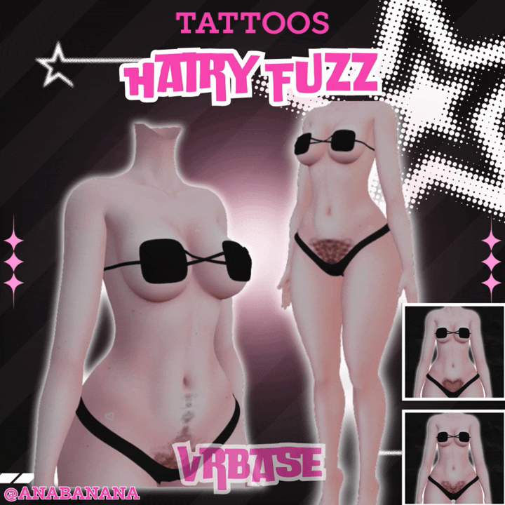 (J) : ๐โโ๏ธ Hairy Fuzz Tatts | Vrbase + Akii + Zinfit F/M + Dolly Molly