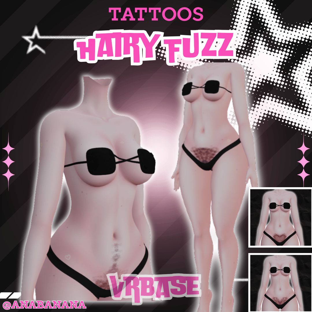 (J) : ๐โโ๏ธ Hairy Fuzz Tatts | Vrbase + Akii + Zinfit F/M + Dolly Molly