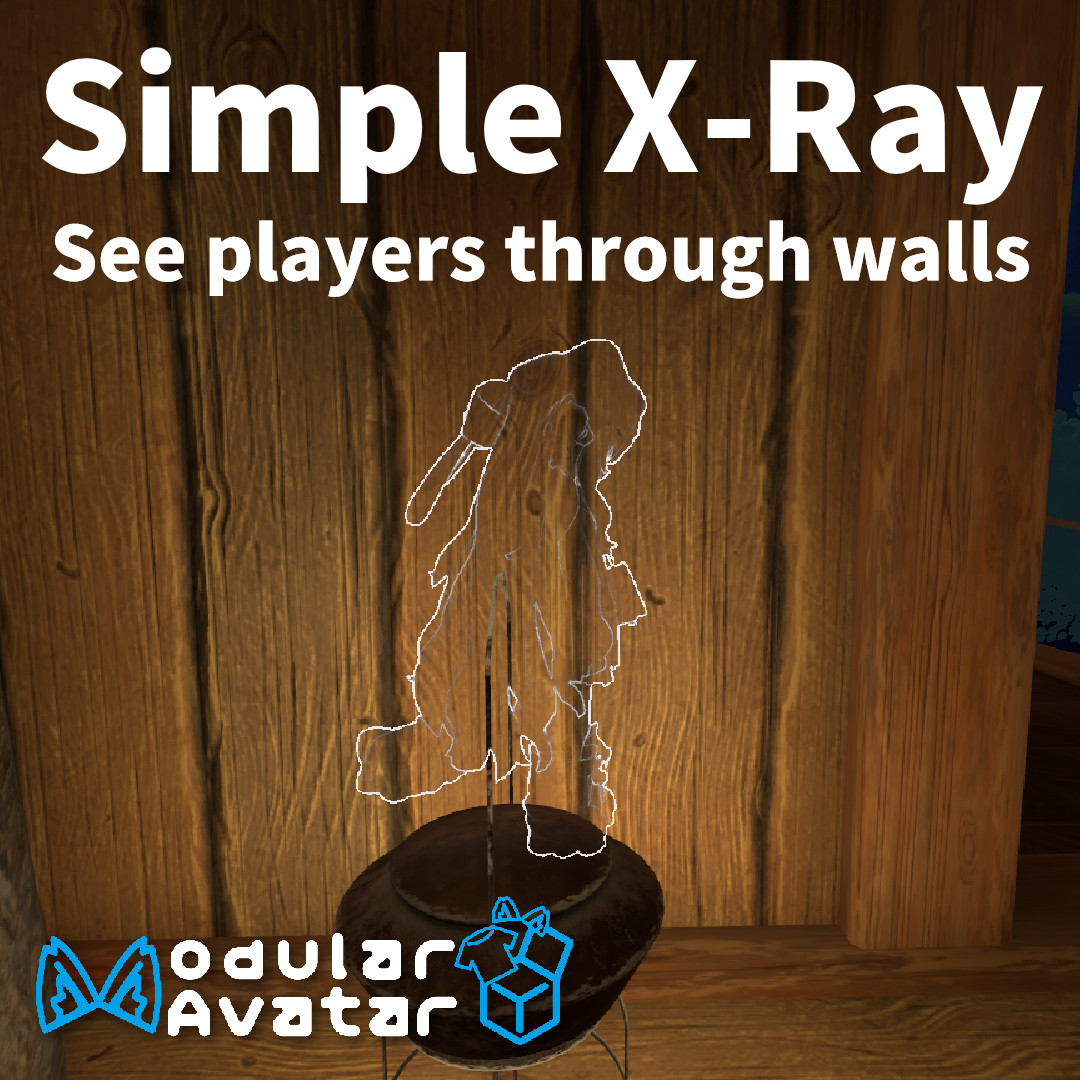 Simple X-Ray – See Players & Pickups Through Walls | VRChat Avatar Add-On