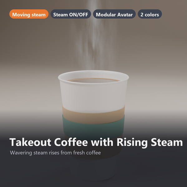 Takeout Coffee with Rising Steam - 2 Colors | VRChat