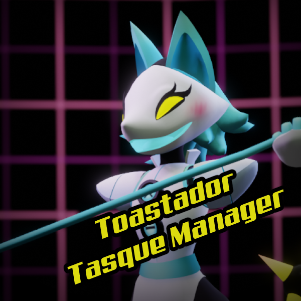 Toastador's Tasque Manager