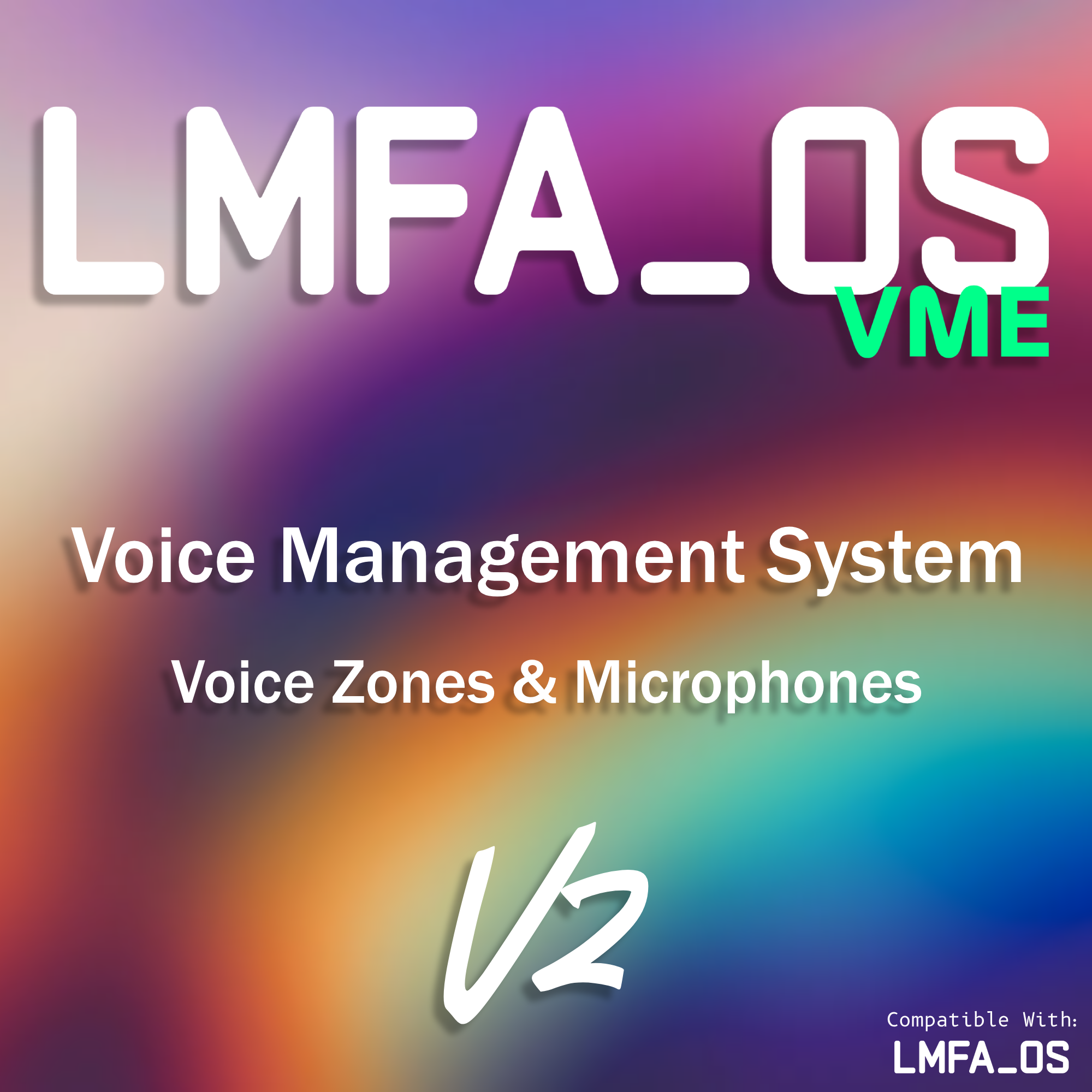 LMFA_OS VME (Voice Management Engine)