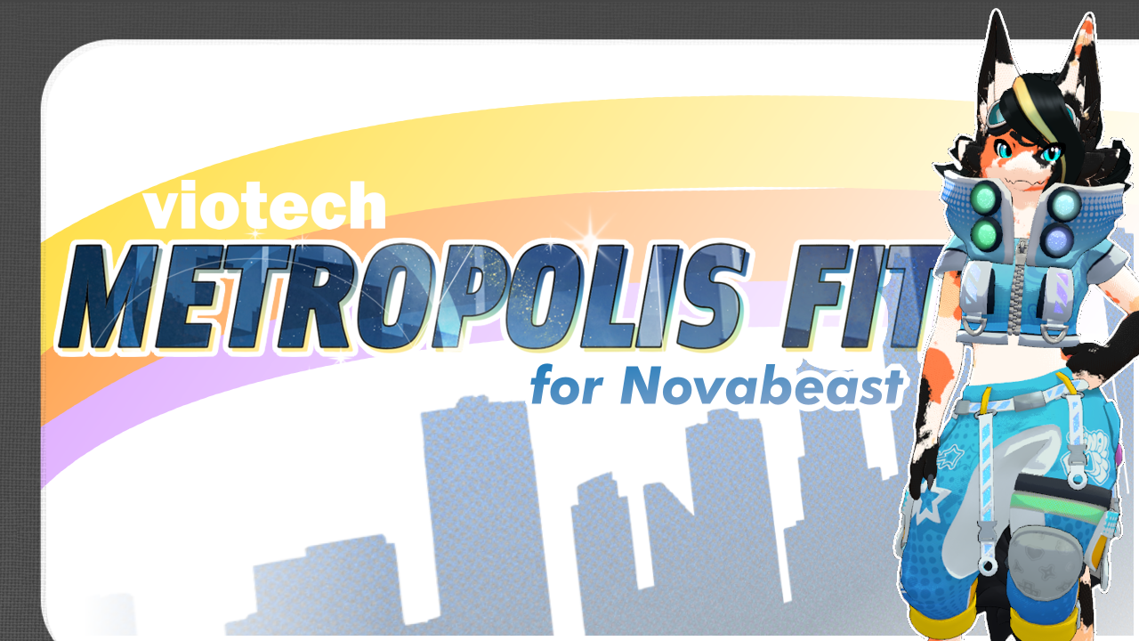 VioTech Metropolis Fit -- Novabeast