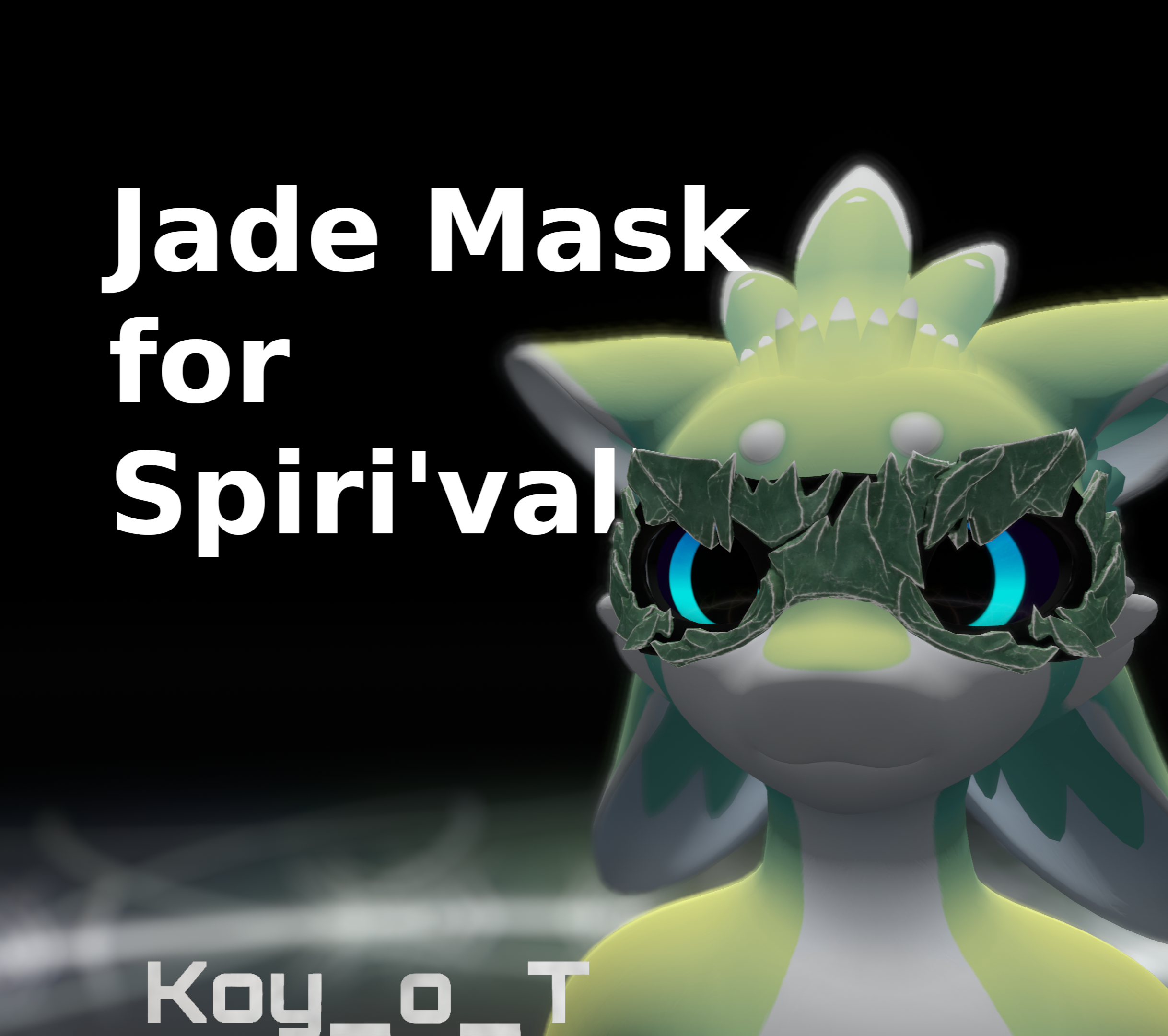 Jade mask  for Spiri'vali