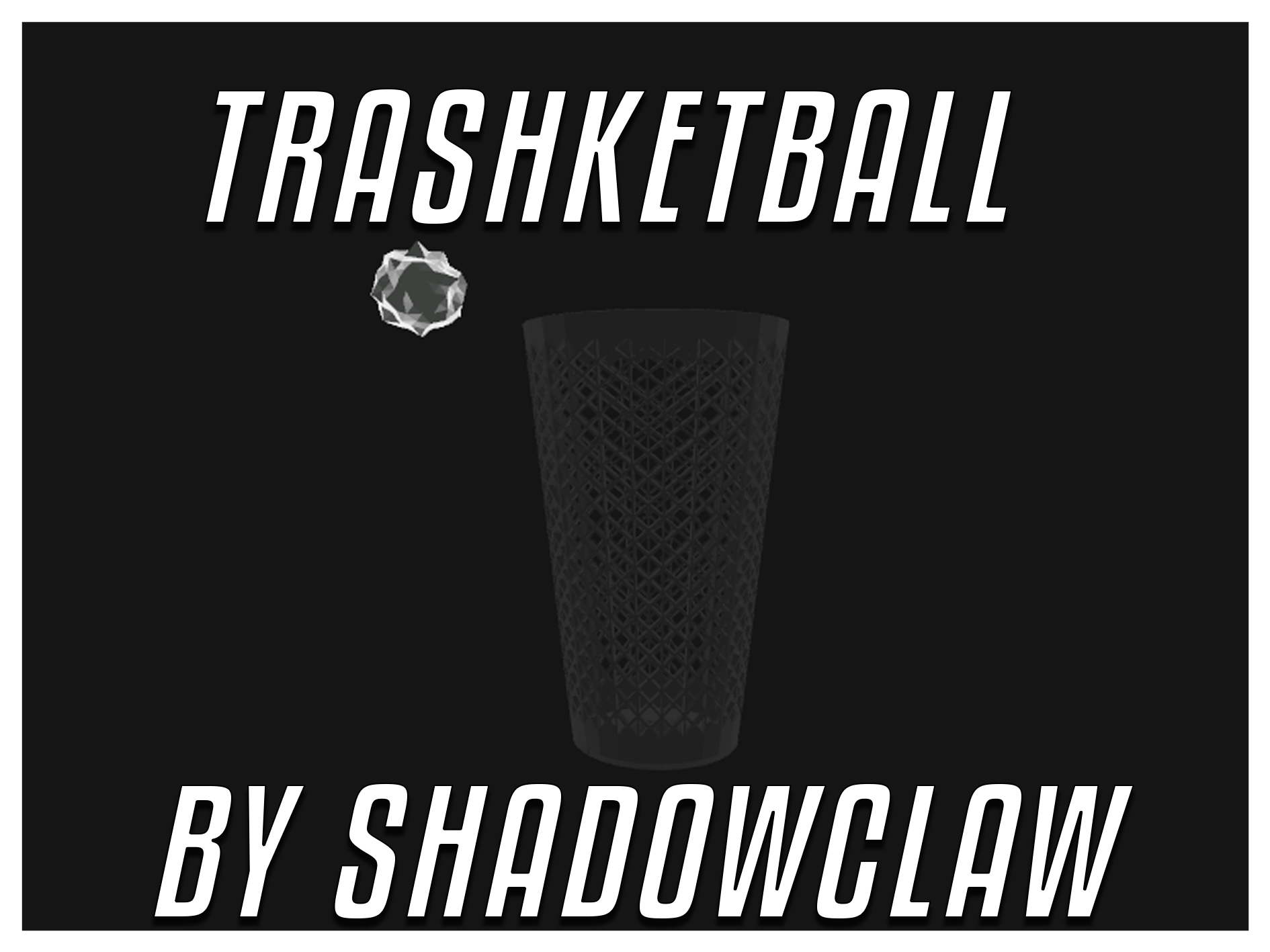 Trashketball