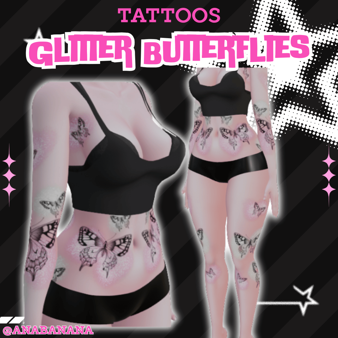 (J:)✨ Glitter Butterflies Tatts | Vrbase Egirl