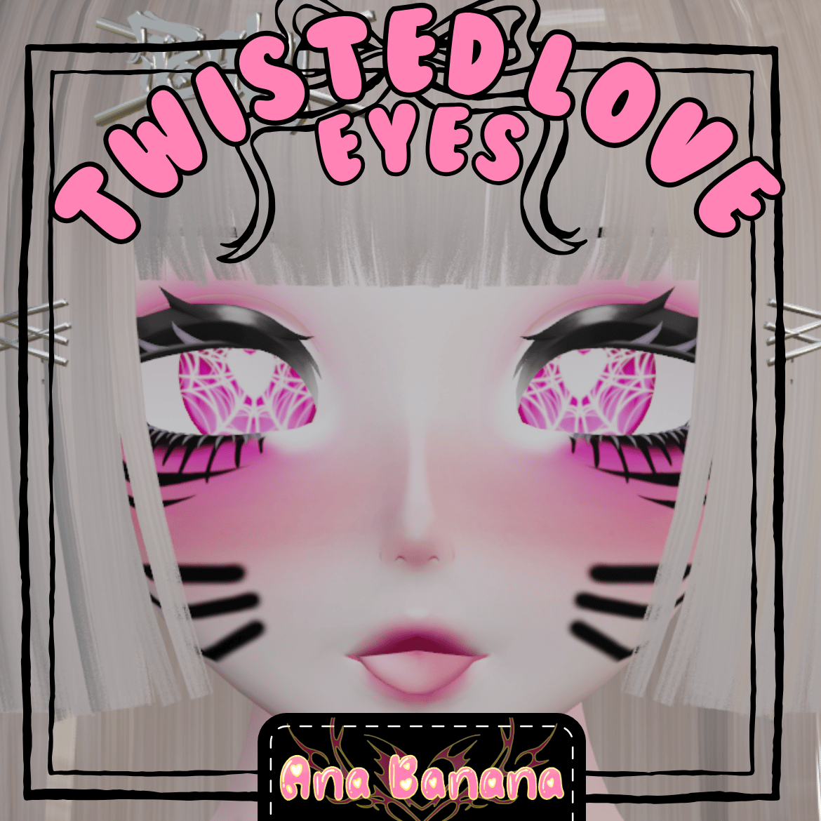 (J:)🕸️ Twisted Love Eyes