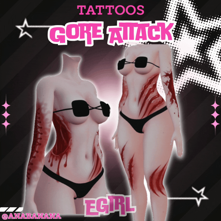 (J:)🩸 Gore Attack Tatts | Egirl + Akii V1 + Zinfit F/M