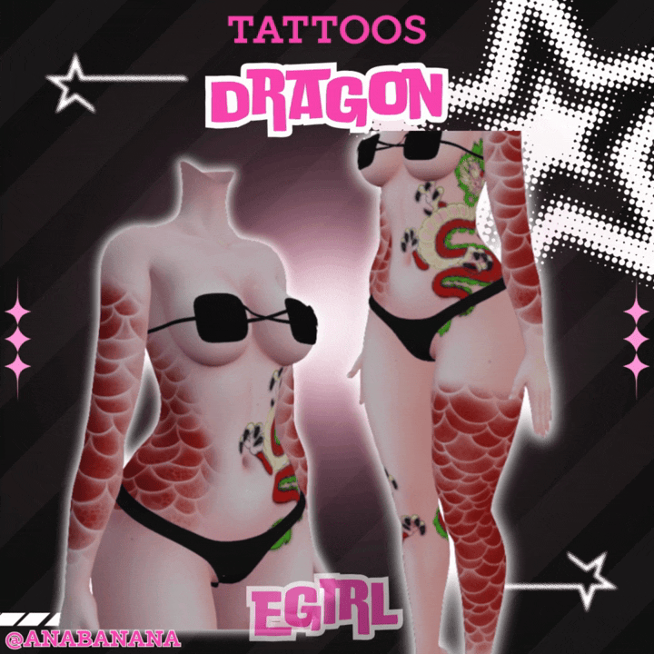 (J:)🐉 Dragon Tatts | Egirl + Akii V1 + Zinfit F/M