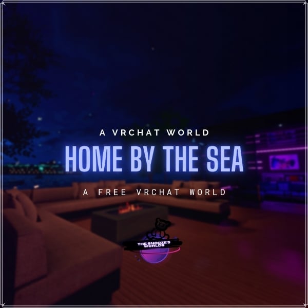 'Home By The Sea' VRCHAT World (PC ONLY) (VCC) FREE