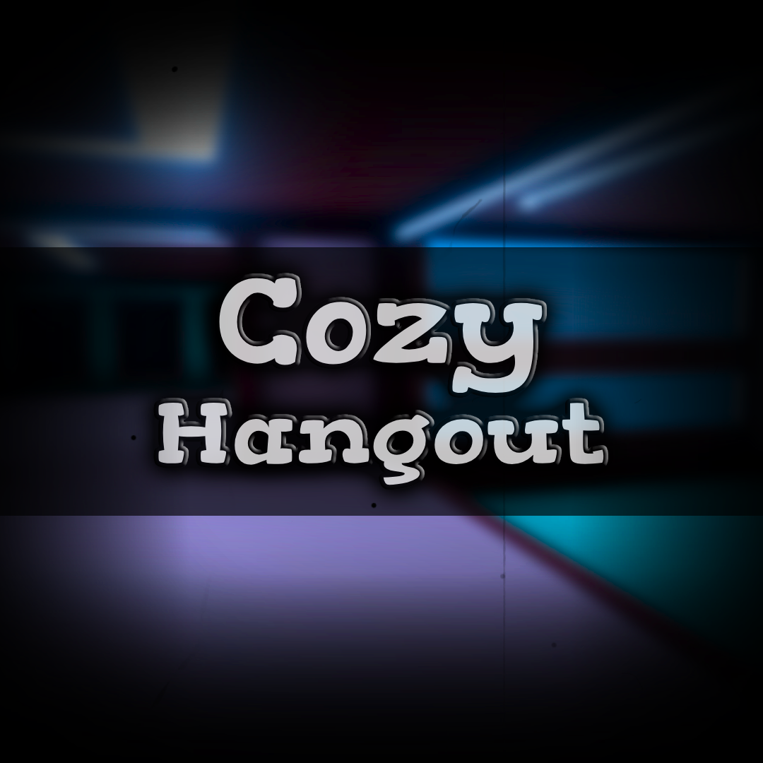 Cozy Hangout v2.0 - [2022.3.22f1] [PRE-RELEASE]