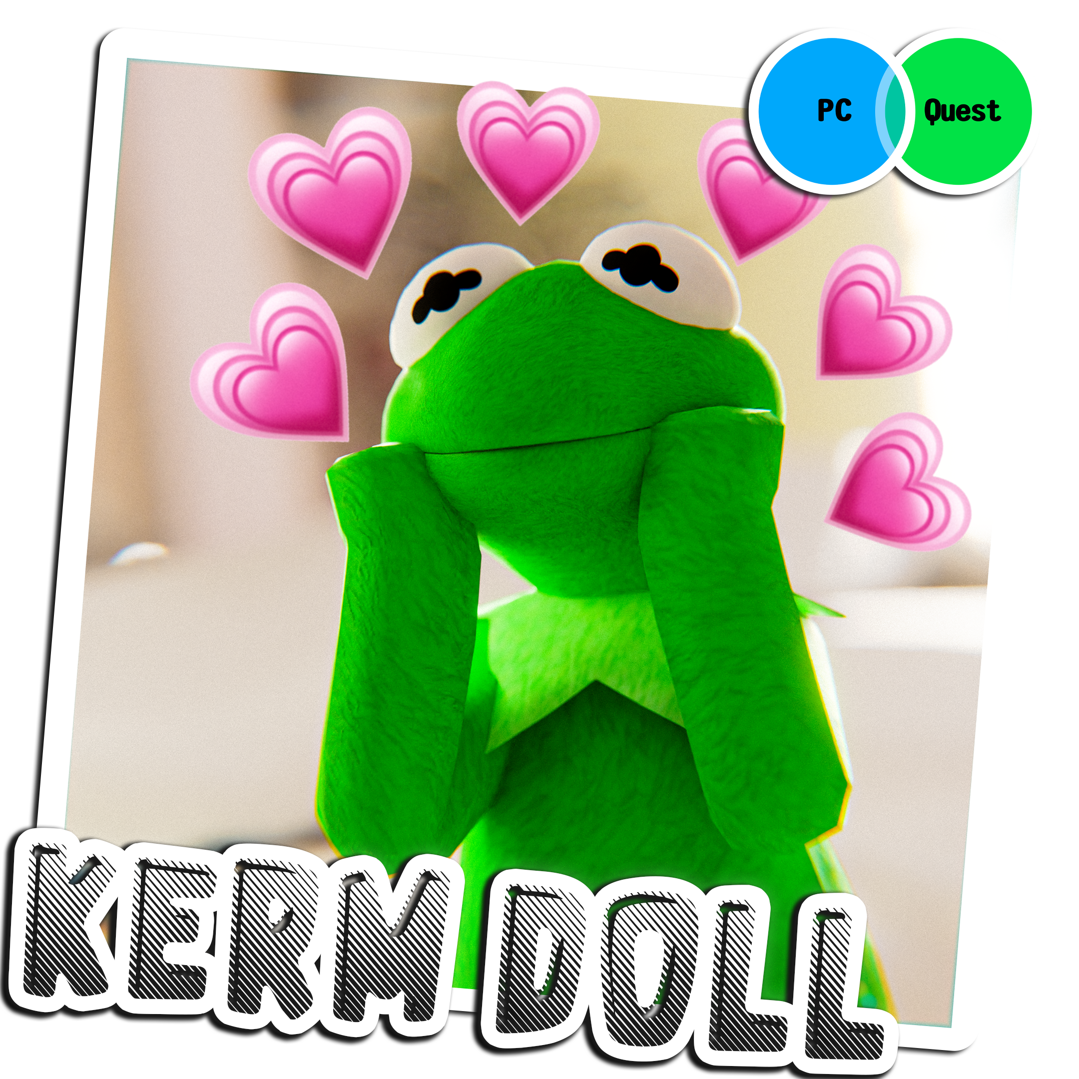 KERM DOLL [ PC& Quest]