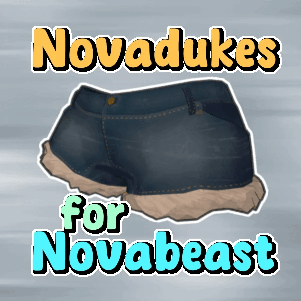 "Novadukes" Short Shorts for Novabeast