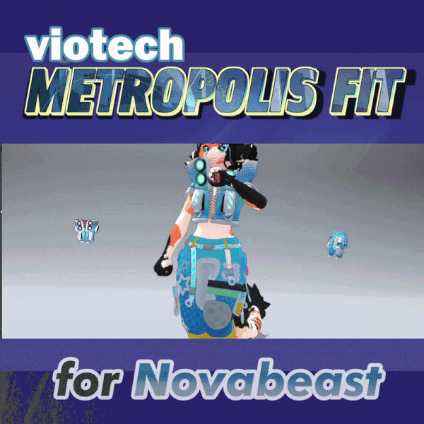 VioTech Metropolis Fit -- Novabeast