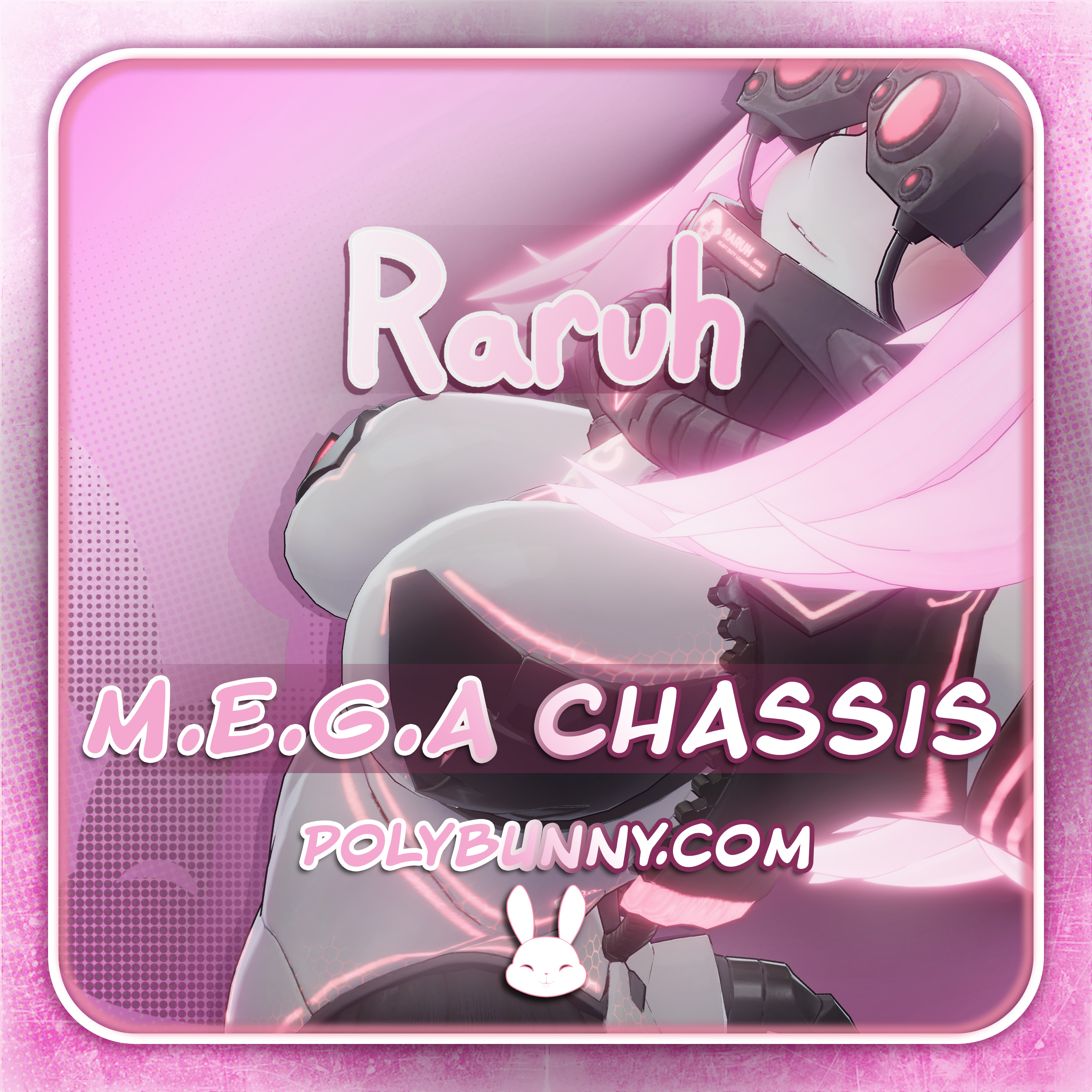 Raruh - M.E.G.A Chassis Pack