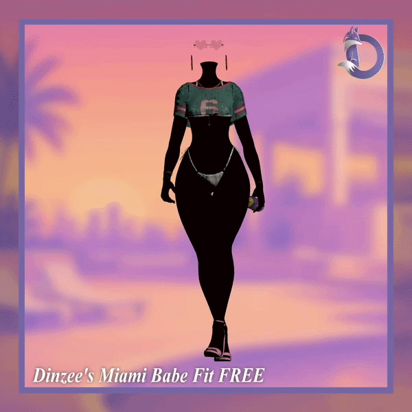 Dinzee's Miami Babe Fit FREE