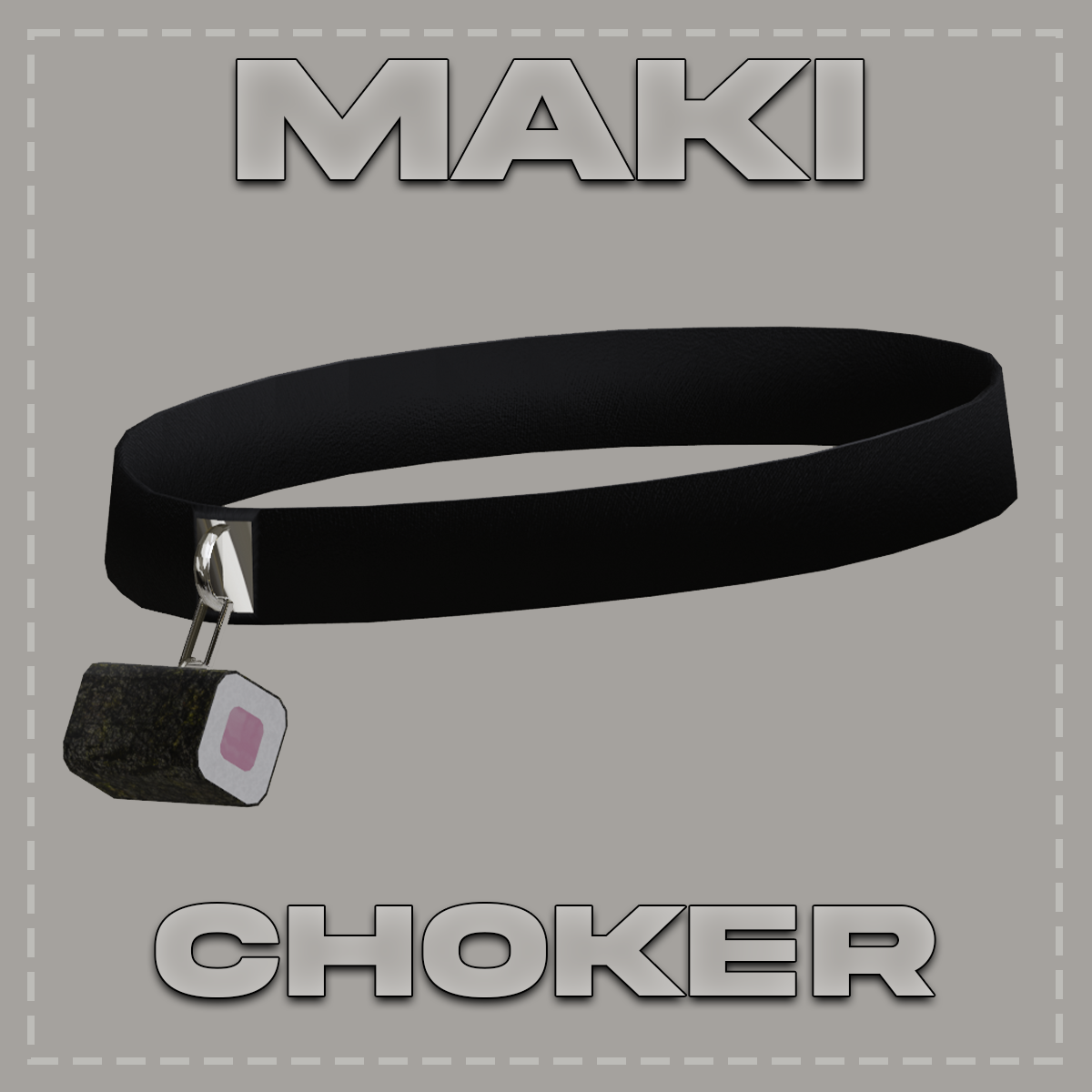 Maki's Choker - Commercial License