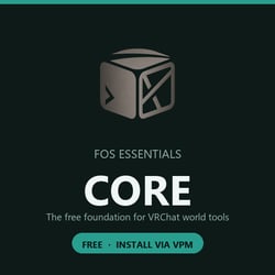FOS Essentials Core — The free foundation for VRChat world tools