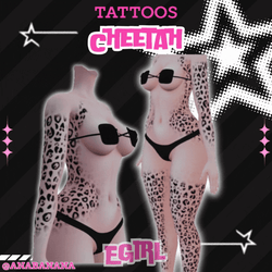 (J:)🐆 Cheetah Tatts | Egirl + Akii V1 + Zinfit F/M