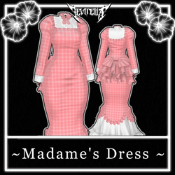 •Madame's Dress•