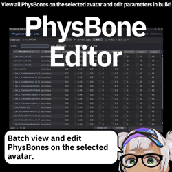 PhysBone Editor — Bulk-edit every PhysBone in a spreadsheet view [VRChat / Unity Editor Extension]