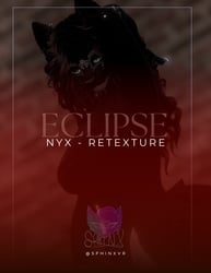 E C L I P S E - Nyx Retexture