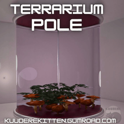 Terrarium Pole [Commercial License]