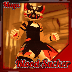 Blood Sucker for the Mayu