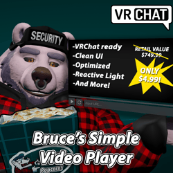 Bruce's Simple Video Player + Popcorn [VRChat World, USharp, SDK3]