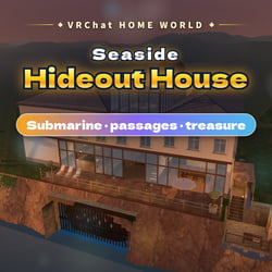 Seaside Hideout House | VRChat Home World with Submarine, Diving Bell, Secret Passages & Treasure Hunt