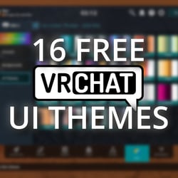 16 FREE UI Themes for VRChat