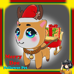 Merry Doe _ Follower Pet