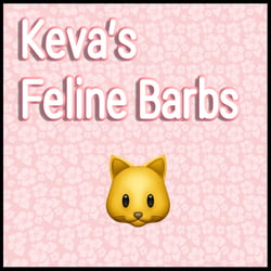 Keva's Feline Barbs
