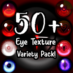 50+ Eye Texture Variety Pack (VRChat Eye Textures)