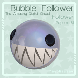 Bubble Follower (The Amazing Digital Circus) (VRChat/SDK3)