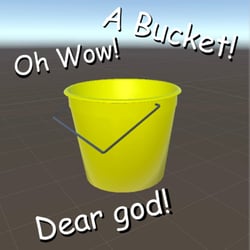 Literally just a bucket