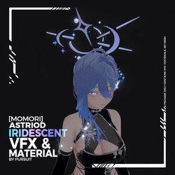 [MOMORI]- ASTRIOD- Iridescent VFX and Material (3$ Discount Code in Server)