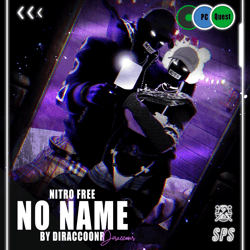 ♡ NO NAME (NITRO FREE | GOGO | OPTI | QUEST)