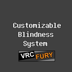VRCFury Gimmick: Customizable Blindness System