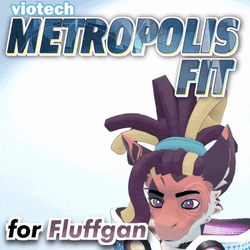VioTech Metropolis Fit - Fluffgan