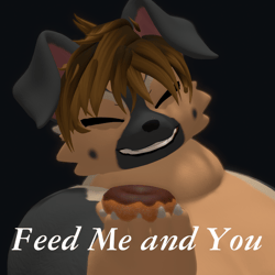 Feed Me and You : Vrchat