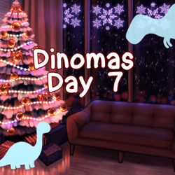 Dinomas Day 7 (Server Free)