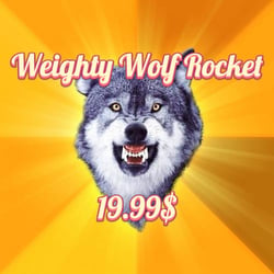 🐺🚀Weighty Wolf Rocket 🐺🚀