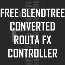 Free Optimized Routa FX Blendtree Controller