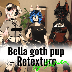 Bella goth pup - Pupper pack 4k Retexture
